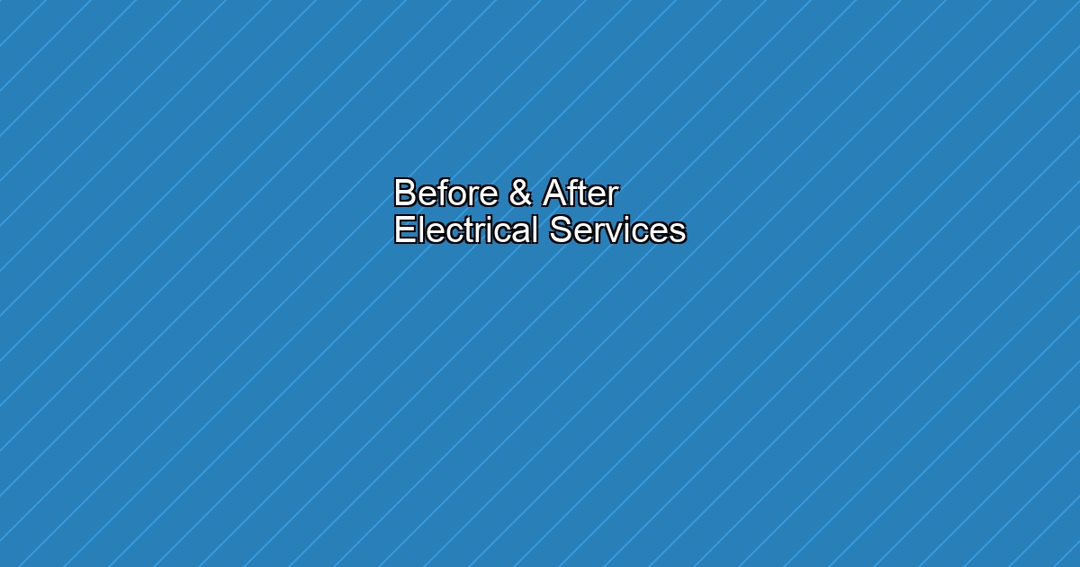 أعمال كهربائية في أبوظبي — قبل وبعد خدمة رفيق