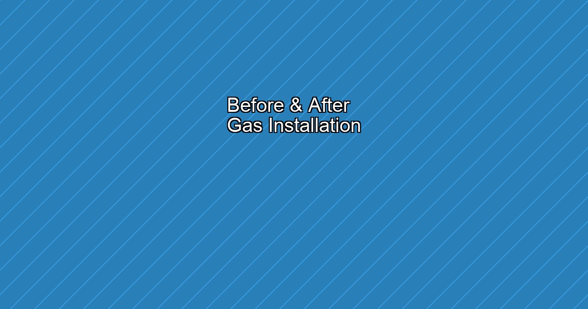 تركيب غاز في أبوظبي — قبل وبعد خدمة رفيق